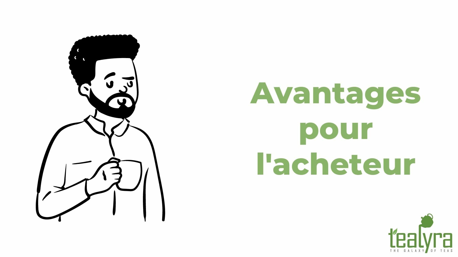 Avantages pour l'acheteur